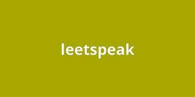 leetspeak là gì - Nghĩa của từ leetspeak