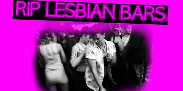 lesbian bar là gì - Nghĩa của từ lesbian bar