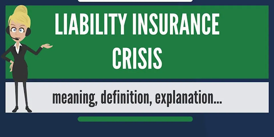 liability insurance là gì - Nghĩa của từ liability insurance