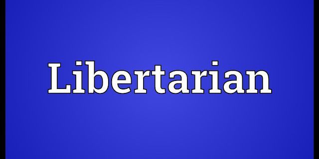 libertarian là gì - Nghĩa của từ libertarian
