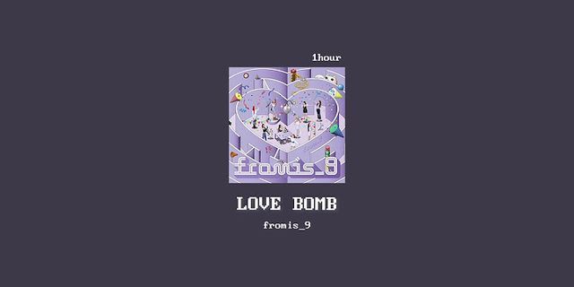 love bomb là gì - Nghĩa của từ love bomb