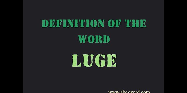 luge là gì - Nghĩa của từ luge