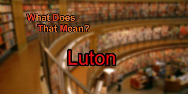 lutons là gì - Nghĩa của từ lutons