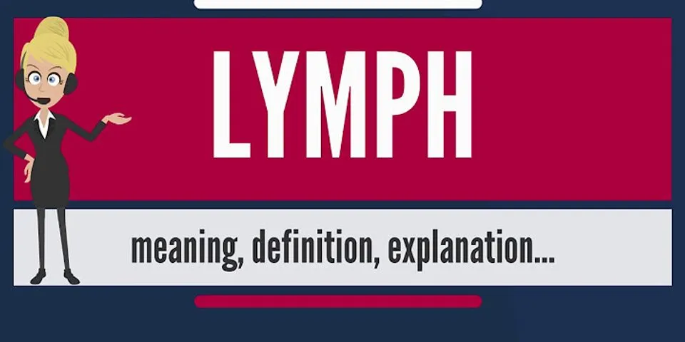 lymph là gì - Nghĩa của từ lymph