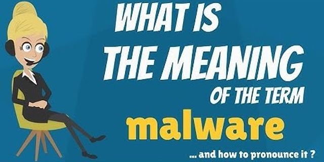 malware là gì - Nghĩa của từ malware