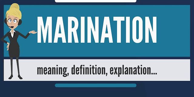 marinating là gì - Nghĩa của từ marinating