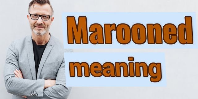 marooned là gì - Nghĩa của từ marooned