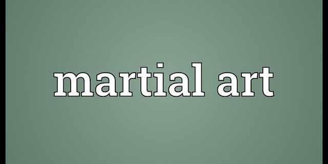 martial art là gì - Nghĩa của từ martial art