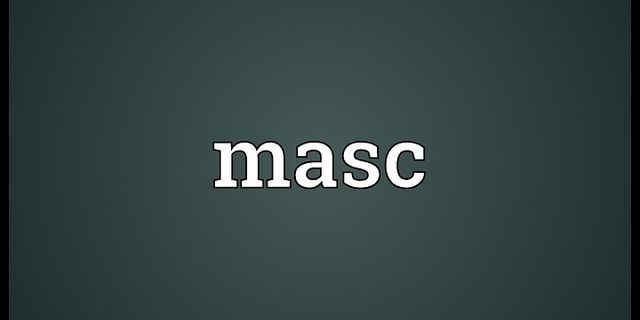 masc là gì - Nghĩa của từ masc