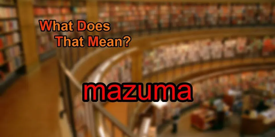 mazuma là gì - Nghĩa của từ mazuma