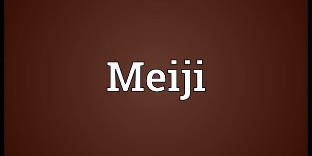 meiji là gì - Nghĩa của từ meiji