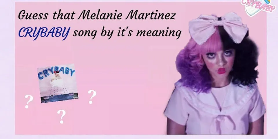 melanie martinezs là gì - Nghĩa của từ melanie martinezs
