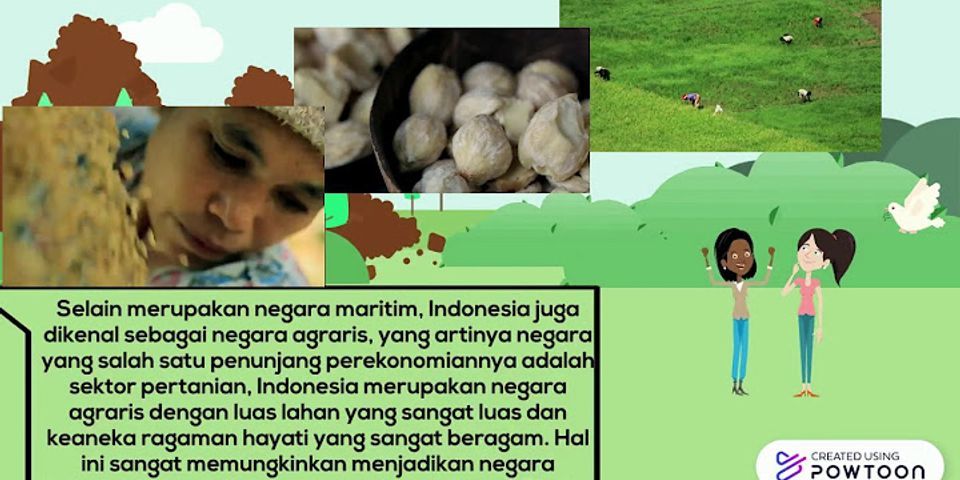 Mengapa negara Indonesia disebut sebagai negara kepulauan atau maritim dan agraris