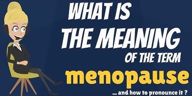 menopausal là gì - Nghĩa của từ menopausal