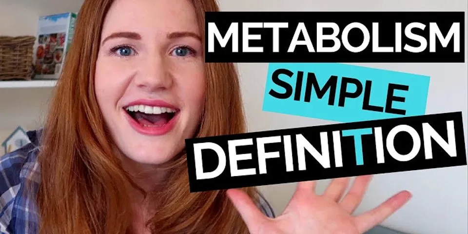 metabolism là gì - Nghĩa của từ metabolism
