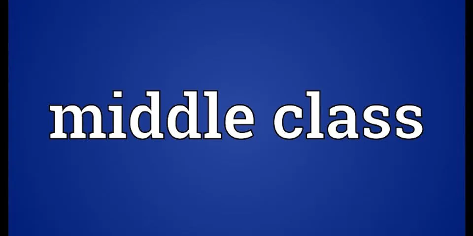 middle-class là gì - Nghĩa của từ middle-class