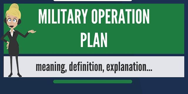 military operation là gì - Nghĩa của từ military operation