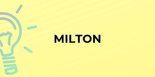 miltons là gì - Nghĩa của từ miltons