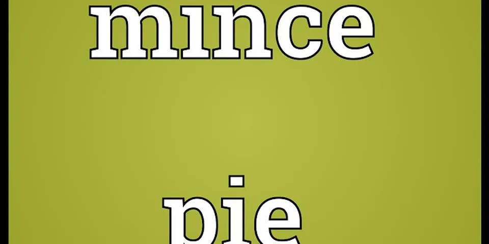 mince pies là gì - Nghĩa của từ mince pies