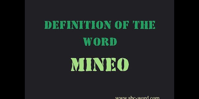 mineo là gì - Nghĩa của từ mineo