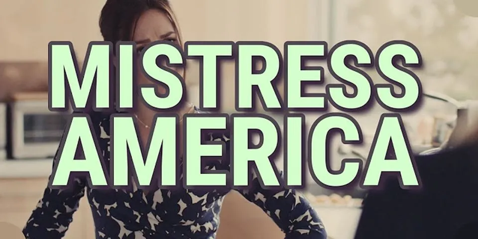 mistress america là gì - Nghĩa của từ mistress america