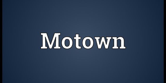 mo-town là gì - Nghĩa của từ mo-town