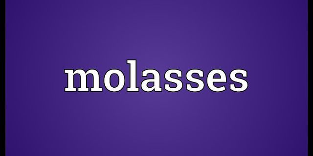molasses là gì - Nghĩa của từ molasses