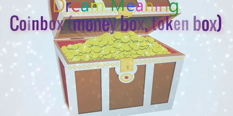 money box là gì - Nghĩa của từ money box