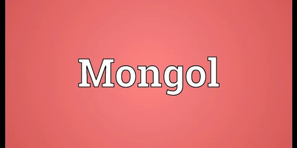 mongols là gì - Nghĩa của từ mongols