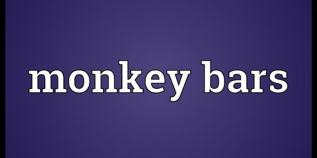 monkey bars là gì - Nghĩa của từ monkey bars