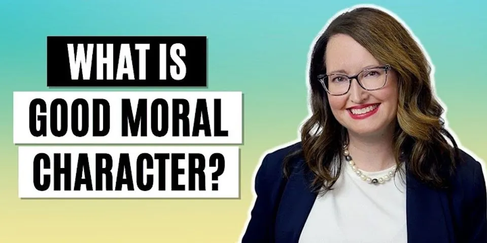 moral character là gì - Nghĩa của từ moral character