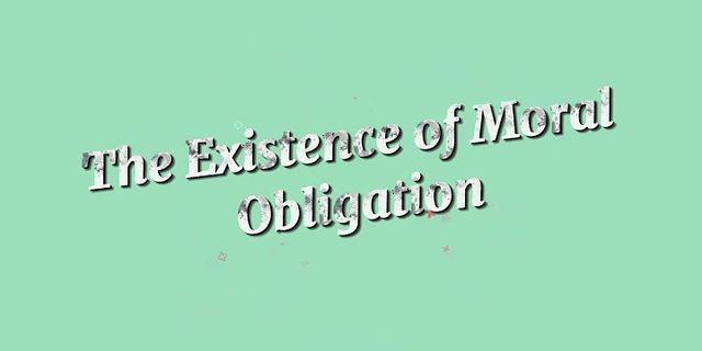 moral obligations là gì - Nghĩa của từ moral obligations