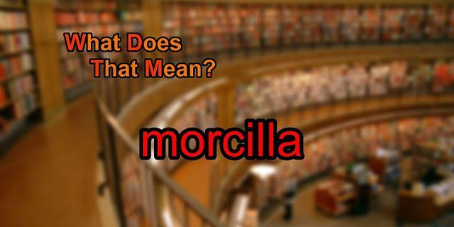 morcilla là gì - Nghĩa của từ morcilla