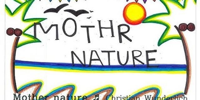 mother natures là gì - Nghĩa của từ mother natures