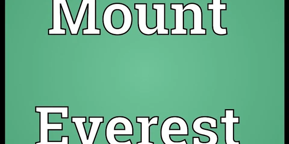 mount everest là gì - Nghĩa của từ mount everest