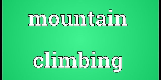 mountain climbing là gì - Nghĩa của từ mountain climbing