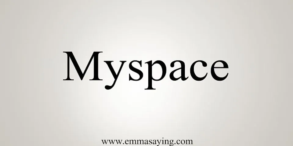 myspace era là gì - Nghĩa của từ myspace era