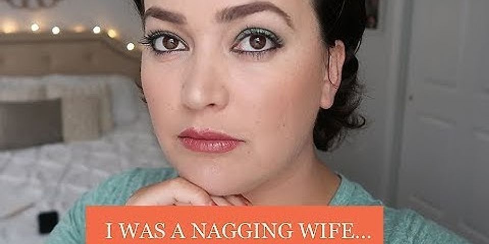 nagging wife là gì - Nghĩa của từ nagging wife