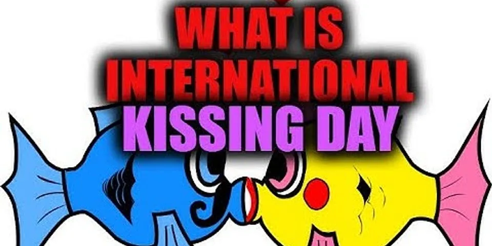 national kiss day là gì - Nghĩa của từ national kiss day