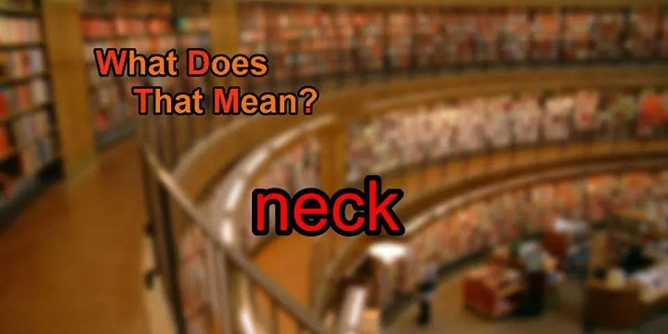 neckum là gì - Nghĩa của từ neckum