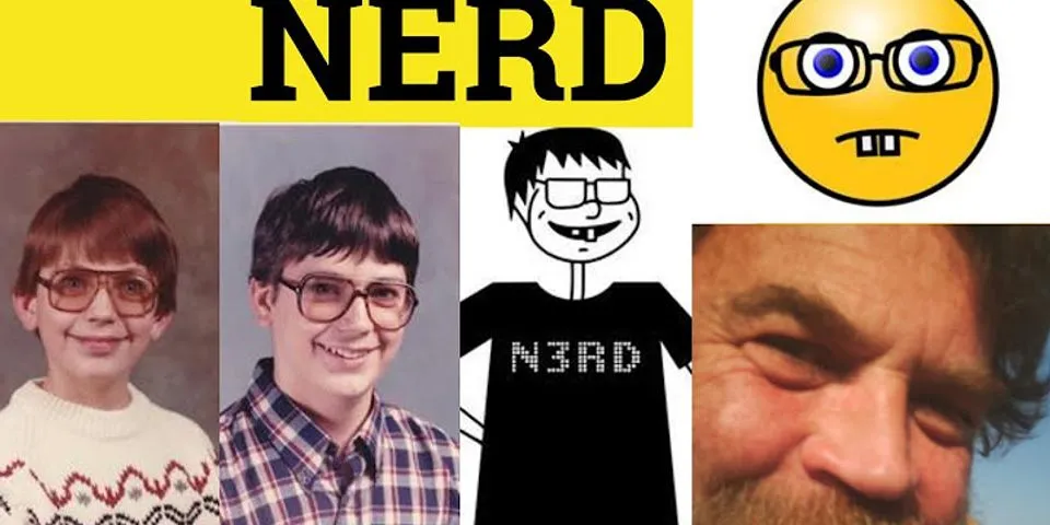 nerd flirt là gì - Nghĩa của từ nerd flirt