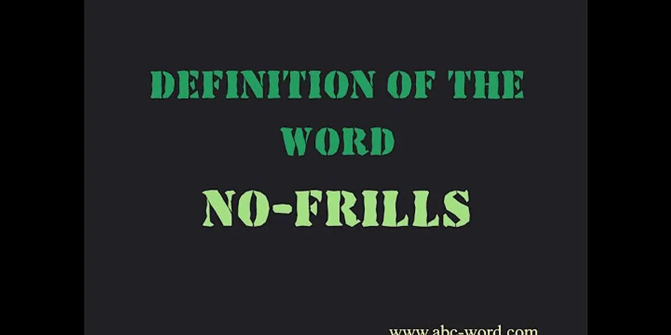 no-frills là gì - Nghĩa của từ no-frills