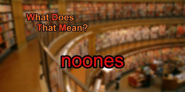 noones là gì - Nghĩa của từ noones