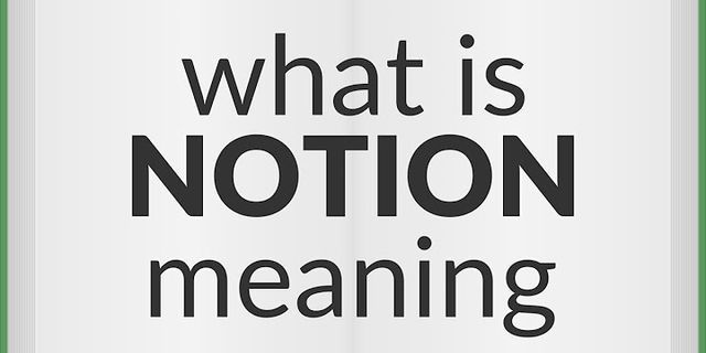 notions là gì - Nghĩa của từ notions