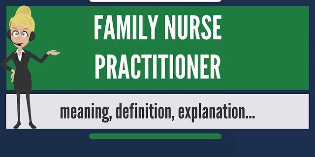 nurse practitioner là gì - Nghĩa của từ nurse practitioner