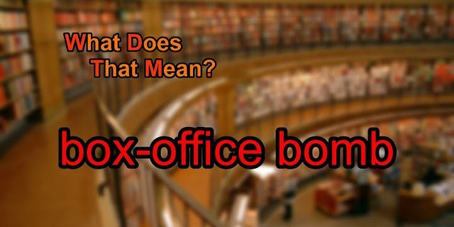 office bomb là gì - Nghĩa của từ office bomb