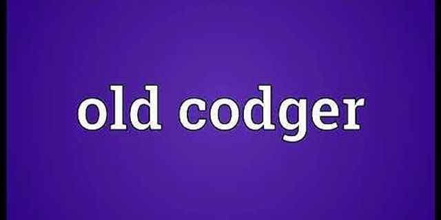 old codger là gì - Nghĩa của từ old codger