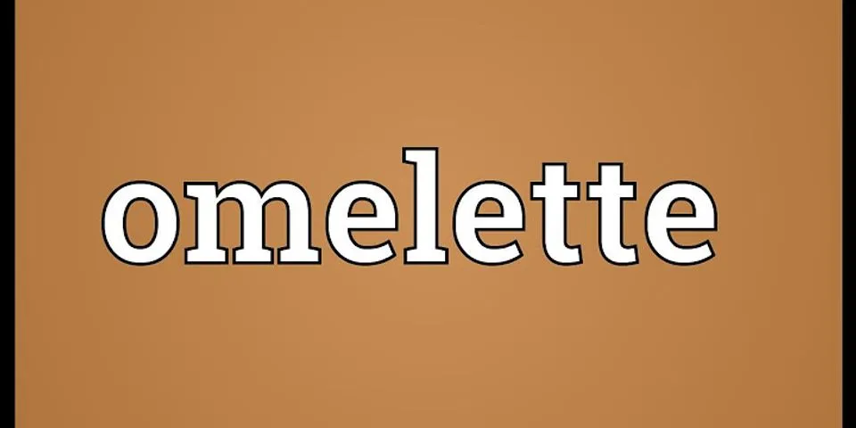 omelette là gì - Nghĩa của từ omelette