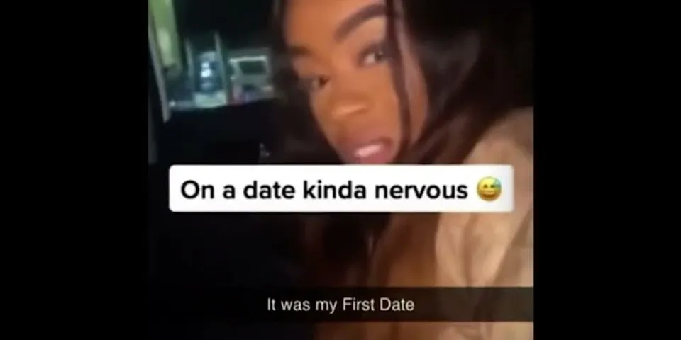 on a date, kinda nervous là gì - Nghĩa của từ on a date, kinda nervous