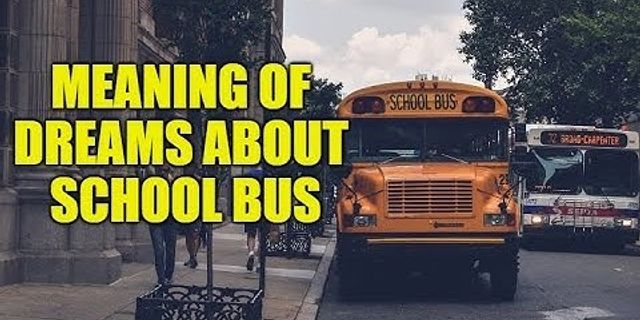 on the school bus là gì - Nghĩa của từ on the school bus